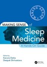Making Sense of Sleep Medicine - Karuna (Armed Forces Medical College Datta ; Deepak (UC Davis School of Medicine Shrivastava - 9780367554088