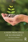 A New Principles of Economics - Carsten (Universitat Erfurt Herrmann-Pillath ; Christian Hederer - 9780367557195