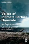 Voices of Intimate Partner Homicide - Donna J. King - 9780367563868