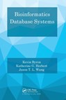 Bioinformatics Database Systems - KEVIN BYRON ; KATHERINE G. HERBERT ; JASON T. L. (NEW JERSEY INSTITUTE OF TECHNOLOGY,  Newark, USA) Wang - 9780367574062