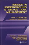 Issues in Underground Storage Tank Management UST Closure and Financial Assurance - Janet E. Robinson ; Paul S. Thompson ; W. David Conn ; L. Leon (VPI and State University) Geyer - 9780367579906
