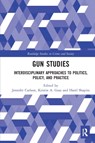 Gun Studies - Jennifer Carlson ; Kristin Goss ; Harel Shapira - 9780367582708