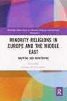 Minority Religions in Europe and the Middle East - GEORGE D. (YORK ST JOHN UNIVERSITY,  UK) Chryssides - 9780367587802