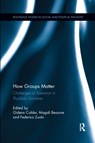 How Groups Matter - Gideon Calder ; Magali Bessone ; Federico Zuolo - 9780367601003