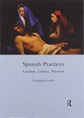 Spanish Practices - Paul Julian Smith - 9780367603328