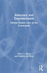 Advocacy and Empowerment - Bruce L. Black ; Stephen M. Rose - 9780367606510