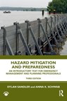Hazard Mitigation and Preparedness - Dylan (The University of North Carolina at Chapel Hill Sandler ; Anna K. (The University of North Carolina at Chapel Hill Schwab - 9780367635770