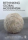 Rethinking Global Modernism - Vikramaditya (University of Washington Prakash ; Maristella (Getty Research Institute Casciato ; Daniel E. (Western Washington University Coslett - 9780367636708