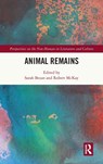 Animal Remains - Sarah Bezan ; Robert McKay - 9780367655129