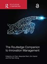 The Routledge Companion to Innovation Management - Jin Chen ; Alexander Brem ; Eric Viardot ; Poh Kam Wong - 9780367656065