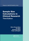 Sample Size Calculations in Clinical Research - Shein-Chung (Duke Univ Chow ; Jun (Department of Statistics Shao ; Hansheng Wang ; Yuliya (Duke University School of Medicine Lokhnygina - 9780367657765