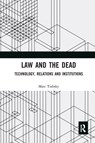 Law and the Dead - Marc Trabsky - 9780367660246
