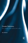 Disaster Diplomacy - ILAN (UNIVERSITY COLLEGE LONDON,  UK, and University of Adger, Norway) Kelman - 9780367669645