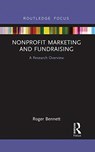 Nonprofit Marketing and Fundraising - Roger Bennett - 9780367670177