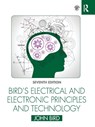 Bird's Electrical and Electronic Principles and Technology - John (Defence College of Technical Training Bird - 9780367672355