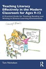 Teaching Literacy Effectively in the Modern Classroom for Ages 9-12 - Tom (Massey University Nicholson - 9780367673185