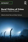 Rural Victims of Crime - Rachel Hale ; Alistair (Federation University Harkness - 9780367677633