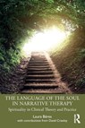 The Language of the Soul in Narrative Therapy - Laura Beres - 9780367684228