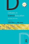 Debates in Science Education - Justin Dillon ; Mike Watts - 9780367685157