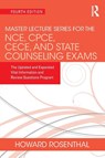 Master Lecture Series for the NCE, CPCE, CECE, and State Counseling Exams - Unknown Author ; Howard (St. Louis Community College–Florissant Valley Rosenthal - 9780367699536