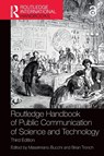 Routledge Handbook of Public Communication of Science and Technology - Massimiano (University of Trento Bucchi ; Brian (Dublin City University Trench - 9780367702946
