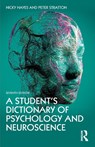A Student's Dictionary of Psychology and Neuroscience - Nicky Hayes ; Peter (Leeds Family Therapy & Research Centre Stratton - 9780367714314