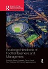 Routledge Handbook of Football Business and Management - Simon Chadwick ; Daniel Parnell ; Paul Widdop - 9780367732462