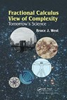 Fractional Calculus View of Complexity - Bruce J. West - 9780367737795