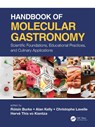Handbook of Molecular Gastronomy - Christophe Lavelle ; Herve This ; Alan L. Kelly - 9780367741617
