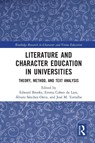 Literature and Character Education in Universities - Edward Brooks ; Emma Cohen de Lara ; Alvaro Sanchez-Ostiz - 9780367753627