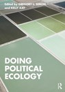 Doing Political Ecology - Gregory L. Simon ; Kelly Kay - 9780367760953