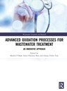 Advanced Oxidation Processes for Wastewater Treatment - MAULIN P (ENVIRO TECHNOLOGY LIMITED,  India) Shah ; Sweta (Veer Narmad South Gujarat Uni, India) Parimita Bera ; Gunay Yildiz Tore - 9780367762117