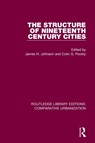 The Structure of Nineteenth Century Cities - James H Johnson ; Colin Pooley - 9780367772147