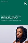 Mistaking Africa - Curtis Keim ; Carolyn Somerville - 9780367775971