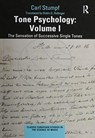 Tone Psychology: Volume I - Carl Stumpf - 9780367777043