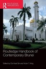 Routledge Handbook of Contemporary Brunei - Ooi Keat Gin ; Victor T. King - 9780367819149