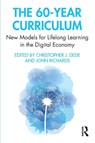 The 60-Year Curriculum - Christopher Dede ; John Richards - 9780367821272