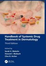 Handbook of Systemic Drug Treatment in Dermatology - Sarah H. (St. Mary's Hospital Wakelin ; Howard I. (University of California Maibach ; Clive B. Archer - 9780367860813