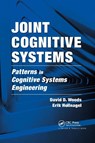 Joint Cognitive Systems - David D. Woods ; Erik Hollnagel - 9780367864156