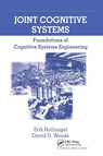 Joint Cognitive Systems - Erik Hollnagel ; David D. (The Ohio State University Woods - 9780367864200