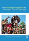 The Routledge Companion to Intangible Cultural Heritage - Michelle Stefano ; Peter Davis - 9780367872076