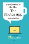 Introduction to the Mac - The Photos App (Mojave Edition) - Lynette Coulston - 9780368217999