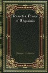 Rasselas. Prince of Abyssinia - JOHNSON,  Samuel - 9780368285073