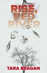 Rise, Red River - Tara Beagan - 9780369105486