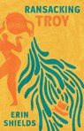 Ransacking Troy - Erin Shields - 9780369105547