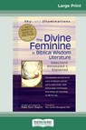 The Divine Feminine in Biblical Wisdom - Rabbi Rami Shapiro ; Cynthia Bourgeault - 9780369317735