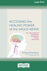 Accessing the Healing Power of the Vagus Nerve - Stanley Rosenberg - 9780369355300