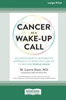 Cancer as a Wake-Up Call - M. LAURA NASI MD - 9780369355317