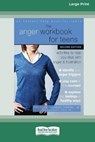 The Anger Workbook for Teens - LOHMANN,  Raychelle Cassada - 9780369356291