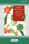 Magic When You Need It (16pt Large Print Edition) - Judika Illes - 9780369370372